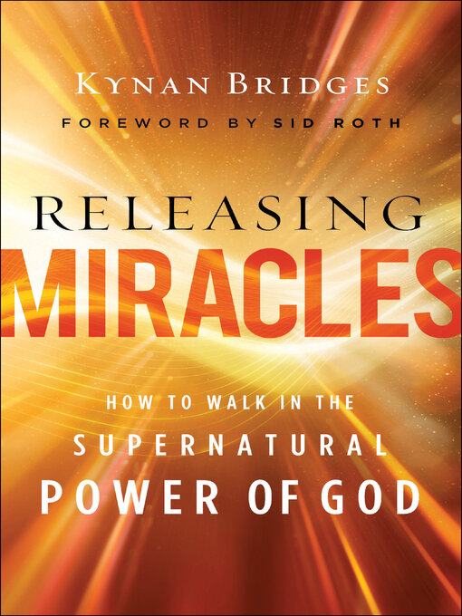 Title details for Releasing Miracles by Kynan Bridges - Wait list